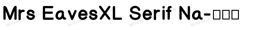 Mrs EavesXL Serif Na字体转换